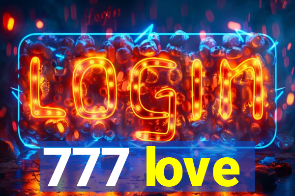 777 love